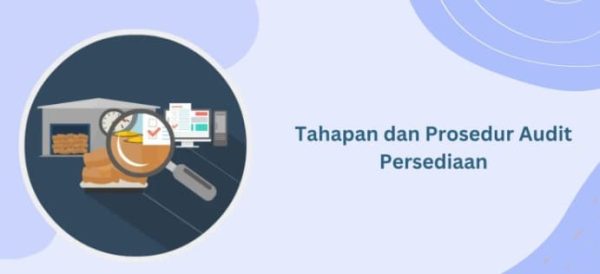 Tips Melakukan Audit Persediaan Barang Pada Perusahaan Retail