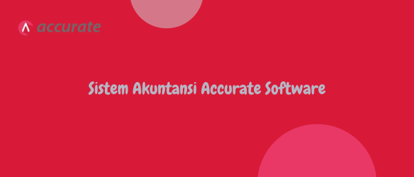 Sistem Akuntansi Accurate Software