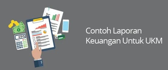 Cara Memilih Laporan Keuangan yang Tepat Bagi UKM