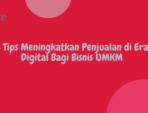 Tips Meningkatkan Penjualan era Digital