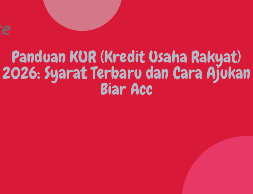 Panduan KUR (Kredit Usaha Rakyat) 2026: Syarat Terbaru dan Cara Ajukan Biar Acc