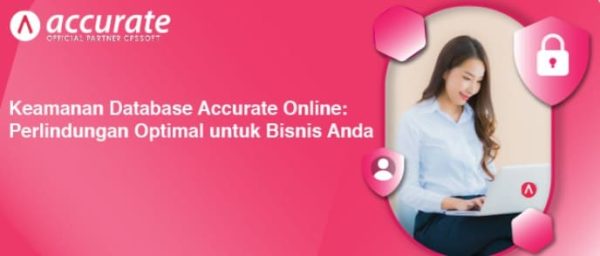 Keamanan Data Keuangan di Era Cloud: Mengapa Accurate Online Aman?