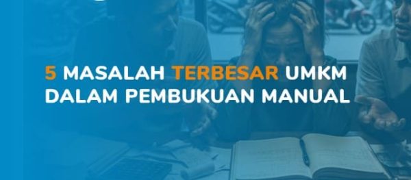 Mengapa Pembukuan Manual Menghambat Pertumbuhan Bisnis Anda?