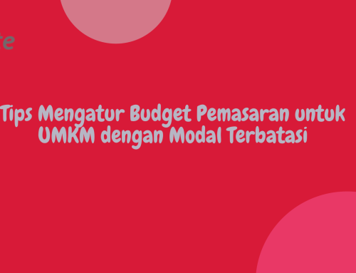 Tips Mengatur Budget Pemasaran untuk UMKM dengan Modal Terbatas