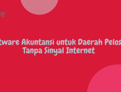 Rekomendasi Software Akuntansi untuk Daerah Pelosok Tanpa Sinyal Internet
